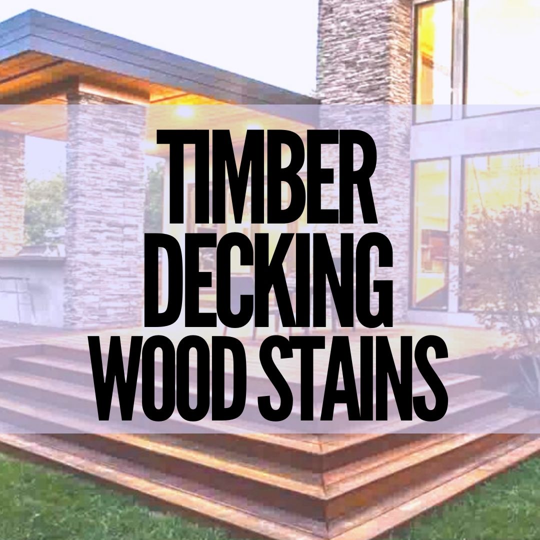 Timber, Decking & Wood Stains