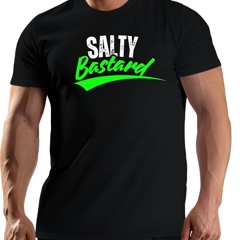 Salty by Nature, Bast*rd by Choice - Crew Shirt - South East Clearance Centre